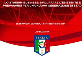 Stadia Management:  Verona ospiterà lunedì e martedì  la IV sessione 