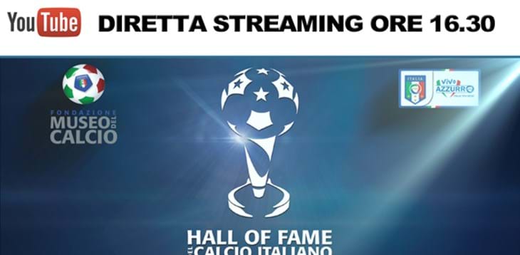 Hall of Fame del Calcio Italiano 2013: il link per la diretta streaming