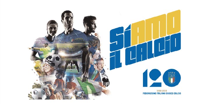 Siamo il Calcio - 120 anni della FIGC