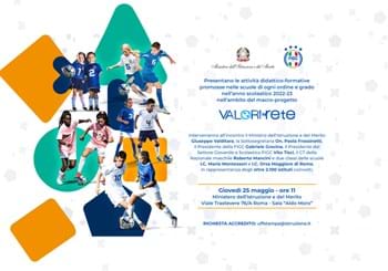 'Valori in Rete', giovedì 25 maggio al Ministero dell'Istruzione e del Merito la presentazione dei progetti scolastici della FIGC