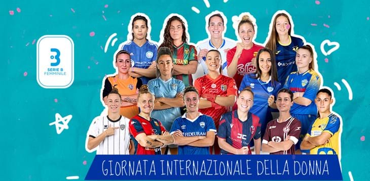 La Serie B Femminile celebra la Giornata Internazionale della Donna: sorrisi, selfie in campo, tante storie da raccontare