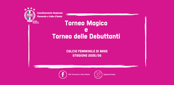 Torneo Magico e Torneo delle Debuttanti - Calcio femminiel di base 2025/26
