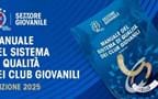 Sistema di Qualità dei Club Giovanili: evoluzioni e novità del Manuale e delle linee guida