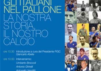 “Gli  italiani nel pallone” la nostra storia, il nostro calcio